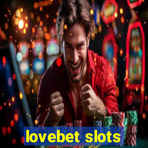 lovebet slots